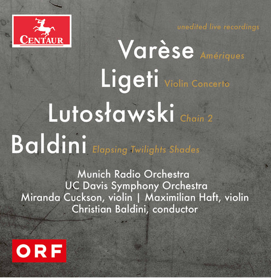 Varèse, Lutoslawski, Ligeti & Baldini