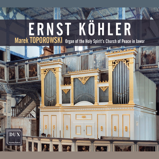 Köhler: Organ Of The Holy Spirit's Church Of Peace In Jawor