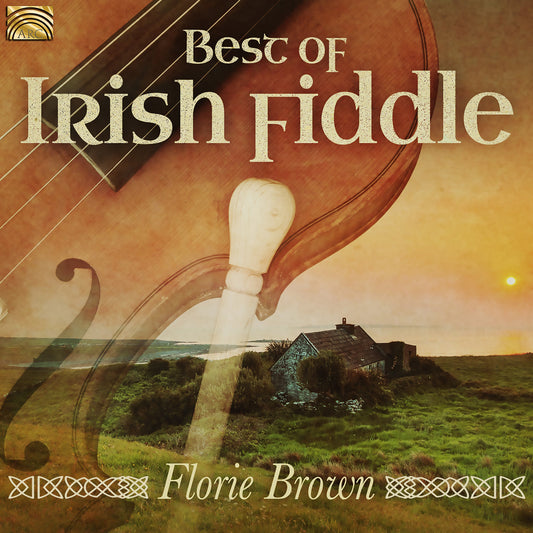 Best Of Irish Fiddle Florie Brown