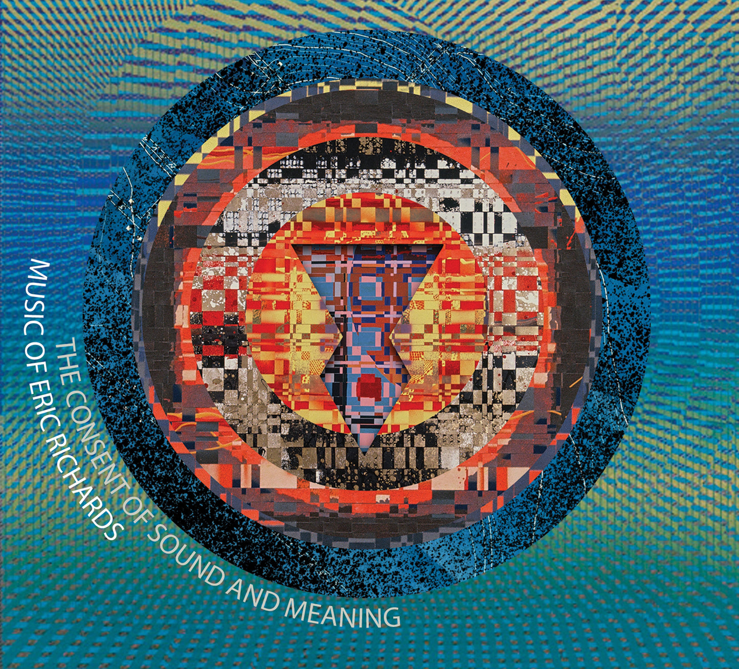 Richards: The Consent of Sound & Meaning