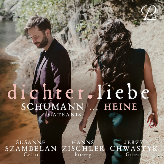 Schumann: dichter.liebe - Lieder for Guitar & Cello
