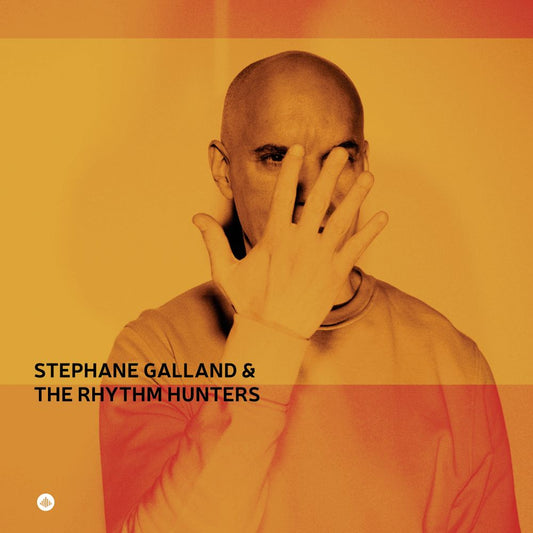Stephane Galland & The Rhythm Hunters  Stephane Galland, The Rhythm Hunters