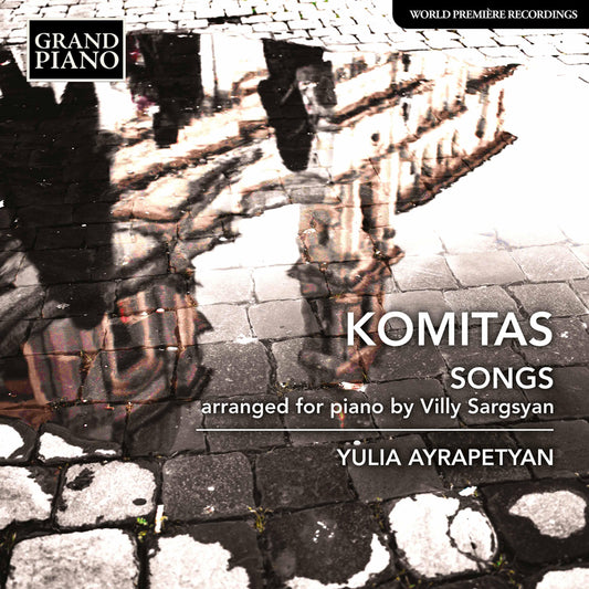 Komitas: Songs (Arr. For Piano By Villy Sargsyan)