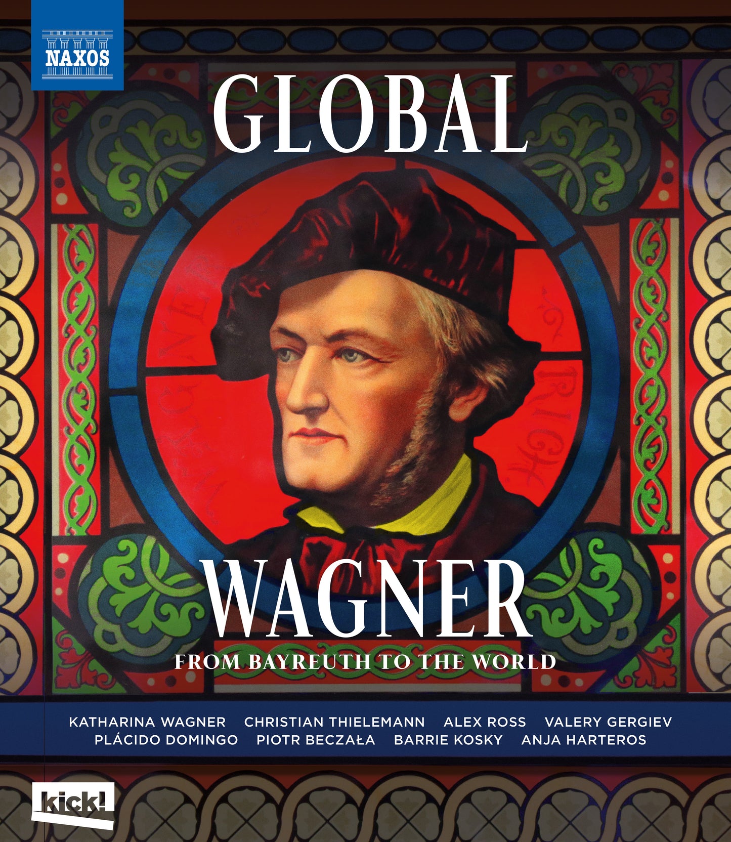 Global Wagner – From Bayreuth To The World  Alex Ross, Axel Bruggemann, Barrie Kosky, Christian Thielemann, Jorg Bundschuh, Katharina Wagner, Mo