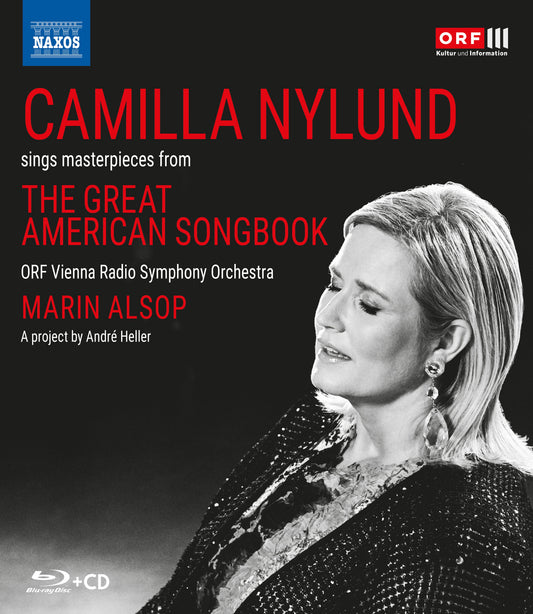 Camilla Nylund Sings Masterpieces From The Great American So Camilla Nylund, Orf Vienna Radio Symphony Orchestra