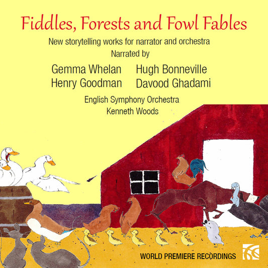 Fiddles, Forests And Fowl Fables - New Storytelling Works Fo