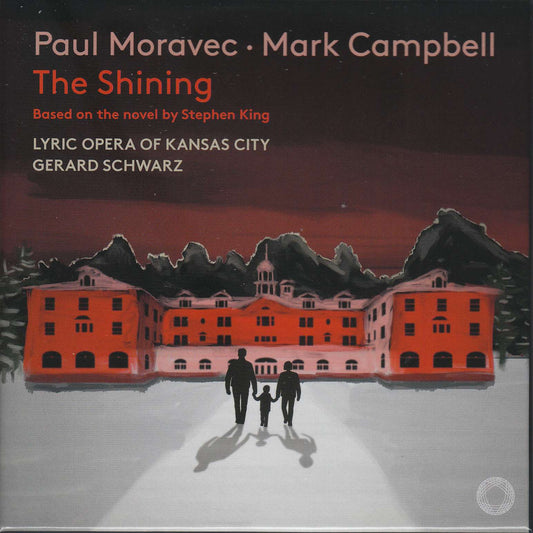 The Shining / Paul Moravec; Mark Campbell