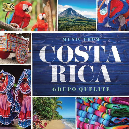 Music From Costa Rica  Groupo Quelite