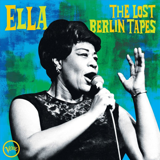The Lost Berlin Tapes / Ella Fitzgerald