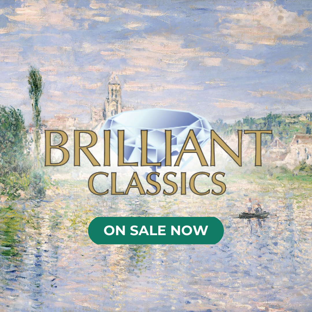 Brilliant Classics Sale Spring 2026