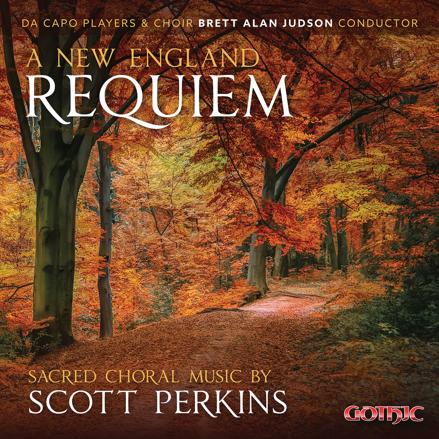 A New England Requiem: Sacred Choral Music By Scott Perkins