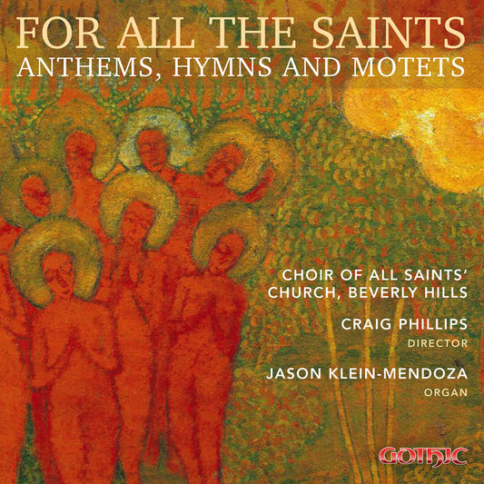 For All The Saints: Anthems, Hymns, And Motets