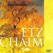 Etz Chaim - The Piano Music Of Arnold Rosner / Amato