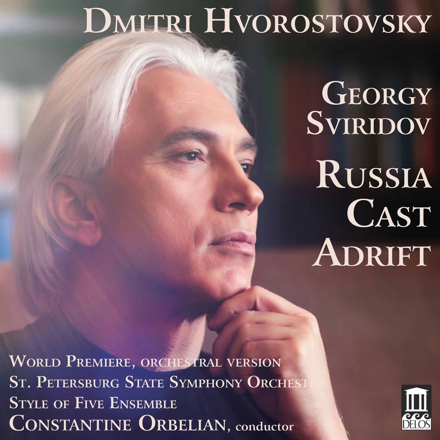 Sviridov: Russia Cast Adrift / Dmitri Hvorostovsky