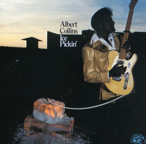 Albert Collins: Ice Pickin' (1978)