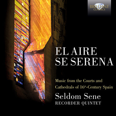 El aire se serena - Music from the Courts and Cathedrals of