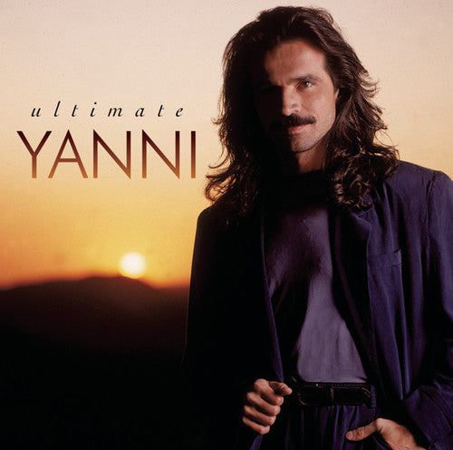Ultimate Yanni  Yanni