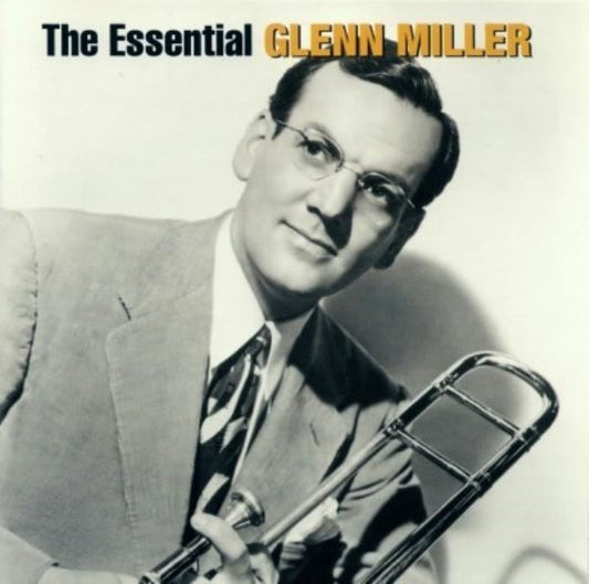 Essential Glenn Miller