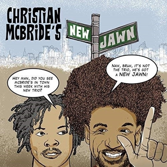 CHRISTIAN MCBRIDE'S NEW JAWN