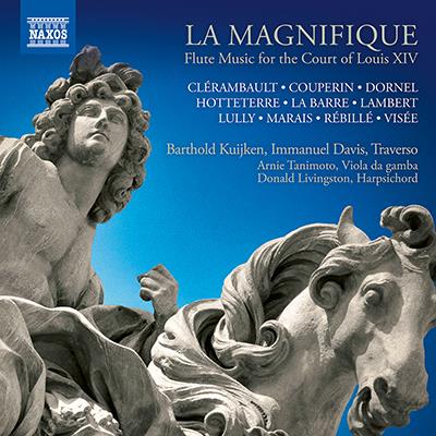 La Magnifique: Flute Music For The Court Of Louis XIV