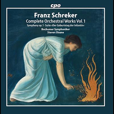 Schreker: Complete Orchestral Works, Vol. 1 / Sloane, Bochum Symphony