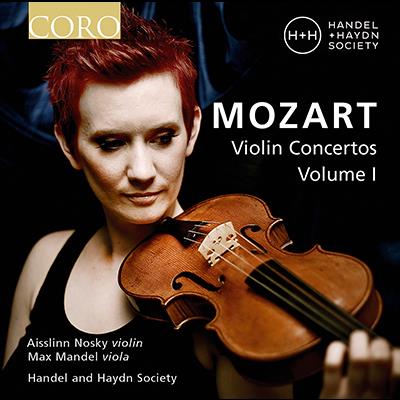 Mozart: Violin Concertos, Vol. 1 / Nosky, Mandel, Handel And Haydn Society Orchestra
