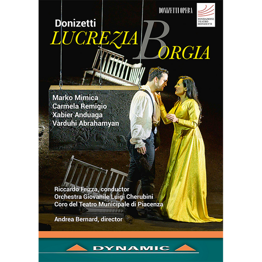 Donizetti: Lucrezia Borgia  Orchestra Giovanile Luigi Cherubini, Coro Municipale Di Piacenza, Frizza