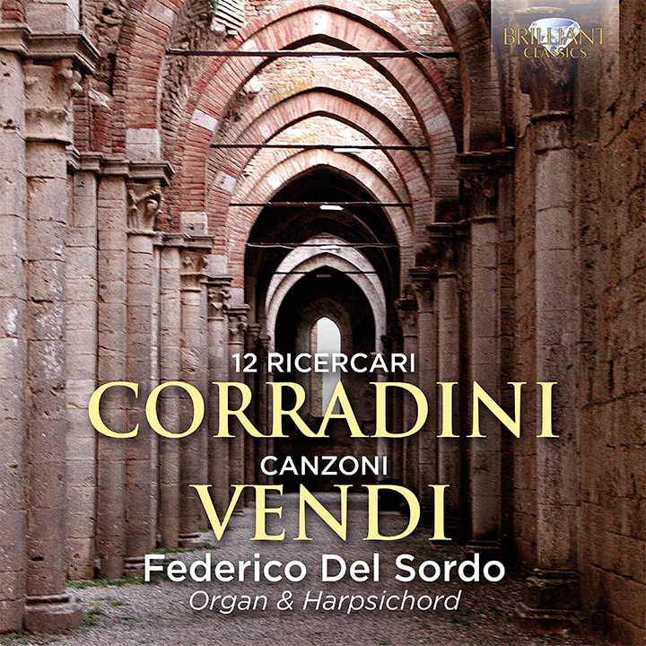 Corradini: 12 Ricercari & Vendi: Canzoni