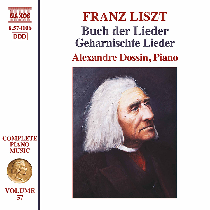 Liszt: Buch der Lieder - Geharnischte Lieder / Alexandre Dossin