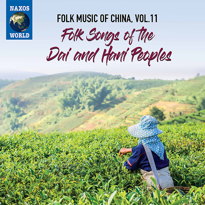 Folk Music of China, Vol. 11 - Folk Songs of the Dai & Hani Peoples