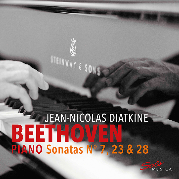 Beethoven: Piano Sonatas Nos. 7, 23, and 28 / Jean-Nicolas Diatkine
