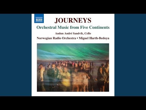 Journeys - Orchestral Music From Five Continents / Sandvik, Harth-Bedoya, Norwegian Radio Orch
