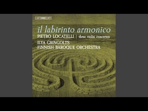 Locatelli: Il Labirinto Armonico / Gringolts, Finnish Baroque Orchestra