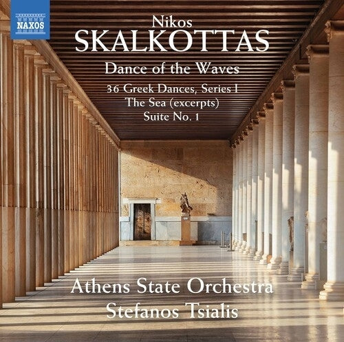 Skalkottas: Dance of the Waves / Tsialis, Athens State Orchestra