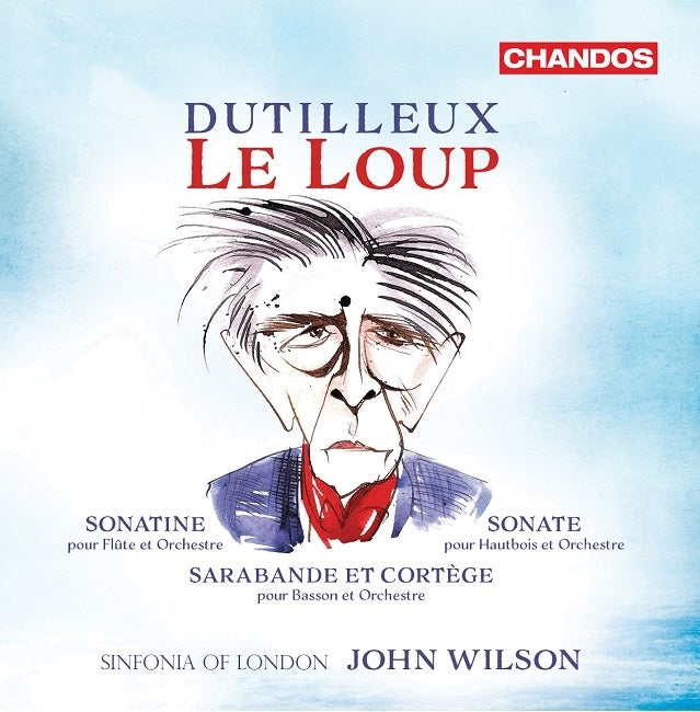 Dutilleux: Le Loup / Wilson, Sinfonia of London
