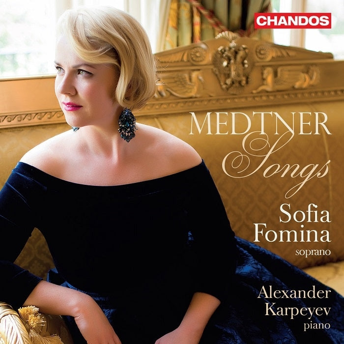 Medtner: Songs / Sofia Fomina, Alexander Karpeyev