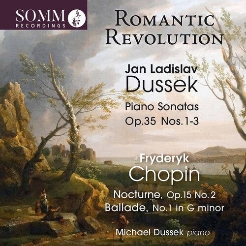 Chopin, Dussek: Romantic Revolution / Dussek