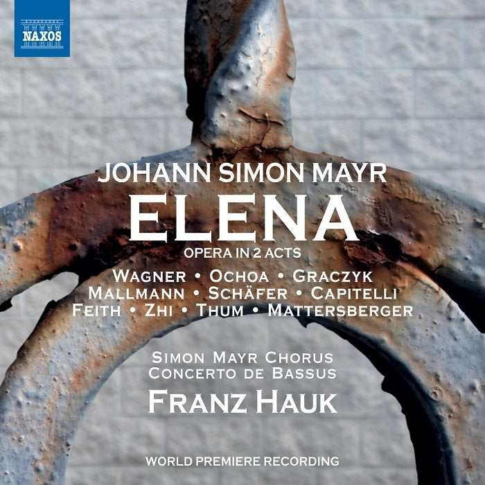 Mayr: Elena / Hauk, Concerto de Bassus