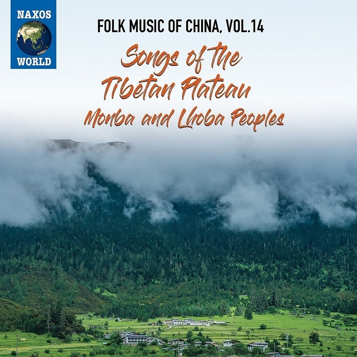 Folk Music of China, Vol. 14 - Songs of the Tibetan Plateau: Monba & Lhoba Peoples
