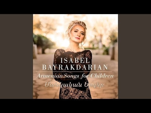 Armenian Songs for Children / Bayrakdarian