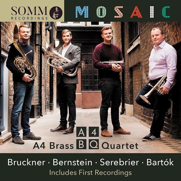 Bruckner, Bernstein, Serebrier, BartÃ³k: Mosaic / A4 Brass Quartet