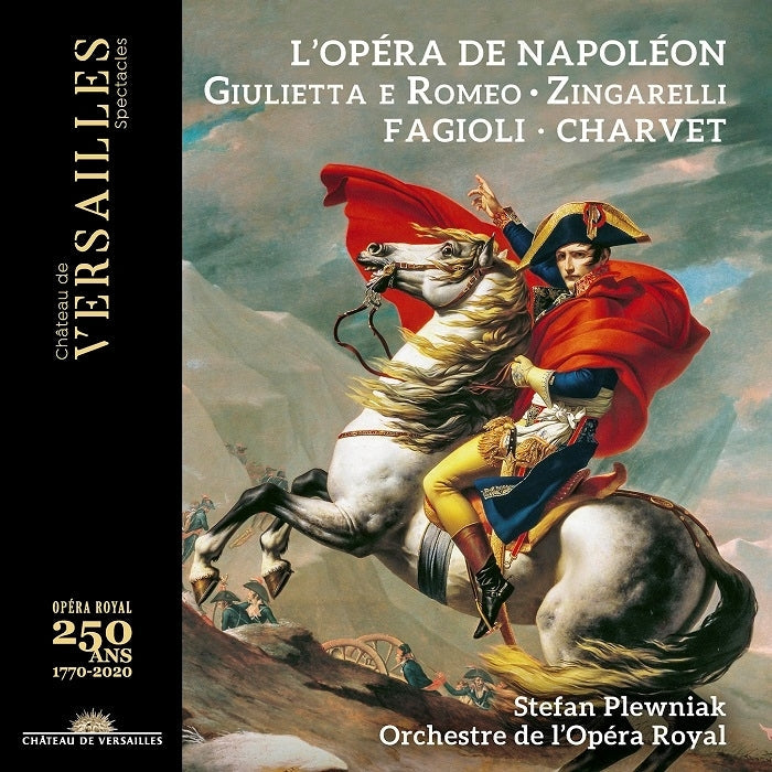 Zingarelli: Giulietta e Romeo / Fagioli, Charvet, Plewniak, Orchestre de l'OpÃ©ra Royal