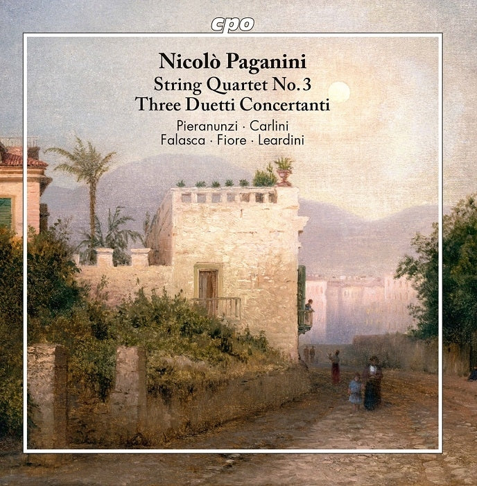 Paganini: String Quartet No. 3 - Tre duetti concertanti / Falasca, Fiore, Pieranunzi, Leardini, Carlini