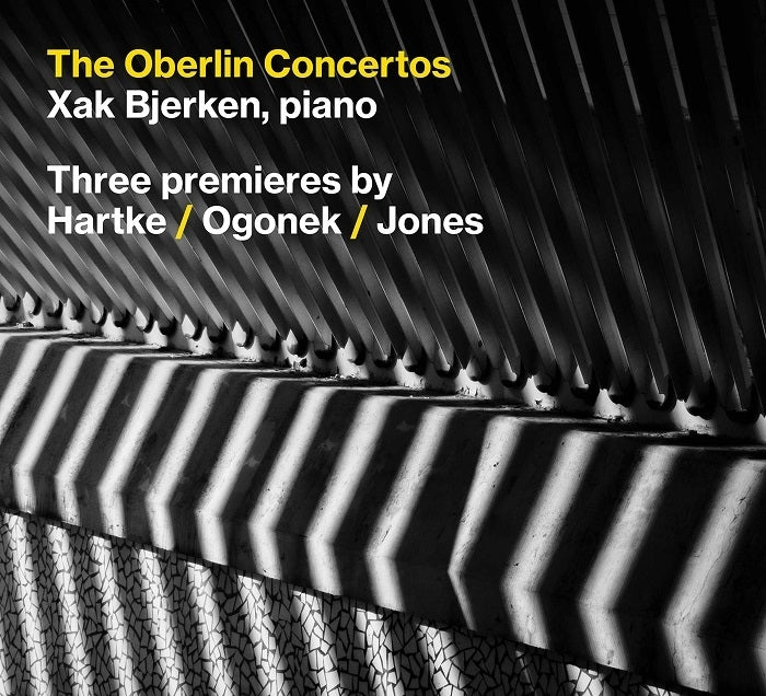 Hartke, Ogonek, Jones: The Oberlin Concertos / Bjerken, Oberlin Contemporary Music Ensemble
