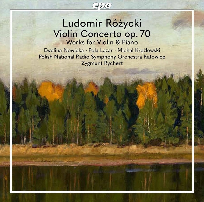 RÃ³zycki: Violin Concerto, Op. 70; Works for Violin & Piano / Polish National Radio Symphony Orchestra