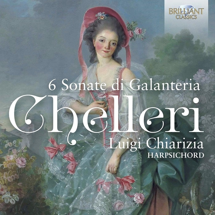 Chelleri: 6 Sonate di Galanteria / Chiarizia