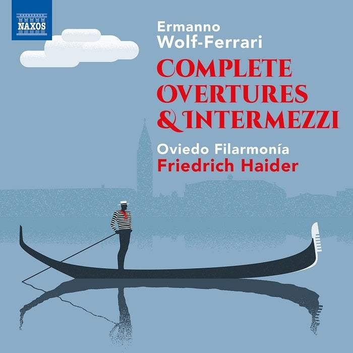 Wolf-Ferrari: Complete Overtures and Intermezzi / Haider, Oviedo FilarmonÃ­a