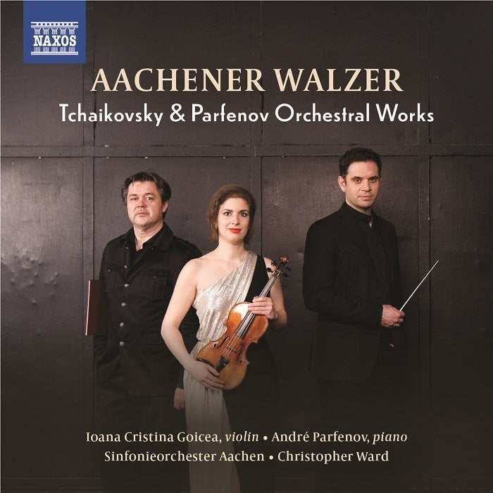 Aachener Walzer - Tchaikovsky & Parfenov Orchestral Works