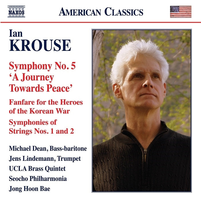 Krouse: Symphony No. 5 - Fanfare for the Heroes of the Korean War - Symphonies of Strings Nos. 1 & 2