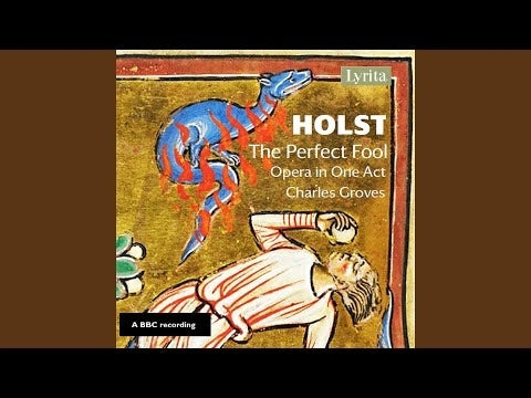 Holst: The Perfect Fool / Groves, BBC Northern Symphony Orchestra